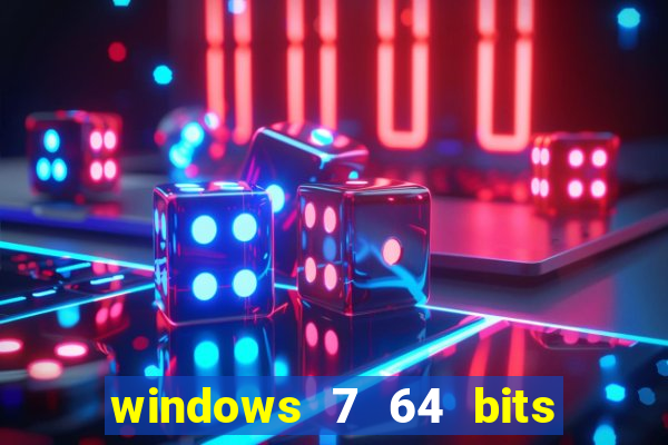 windows 7 64 bits iso download
